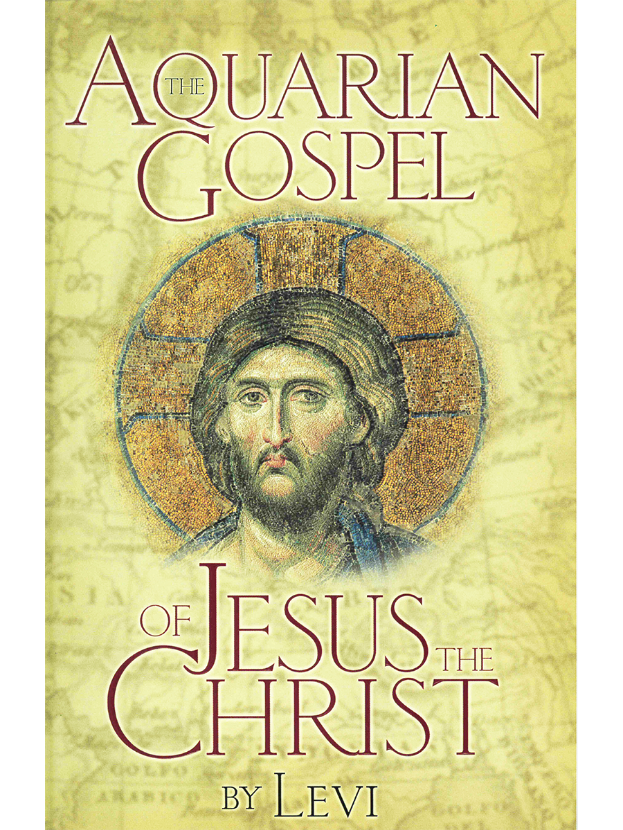 The Aquarian Gospel of Jesus the Christ (Hardcover)