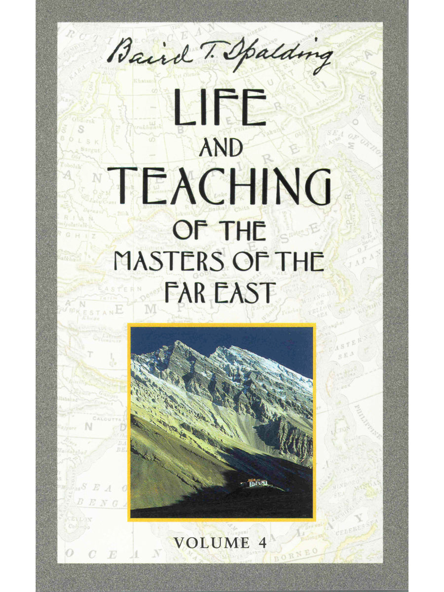 Life and Teaching of the Masters of the Far East, Vol. 4