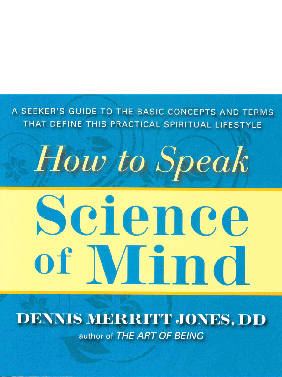 How to Speak Science of Mind