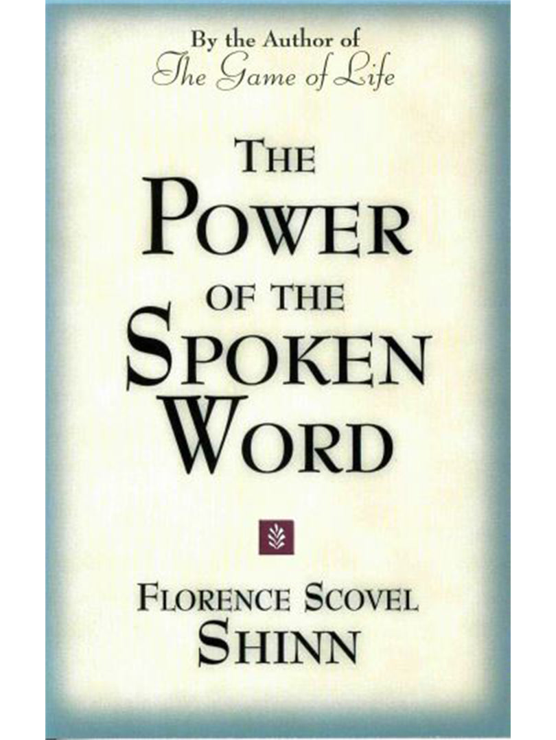 The Power of the Spoken Word