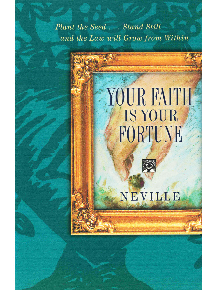 Your Faith is Your Fortune