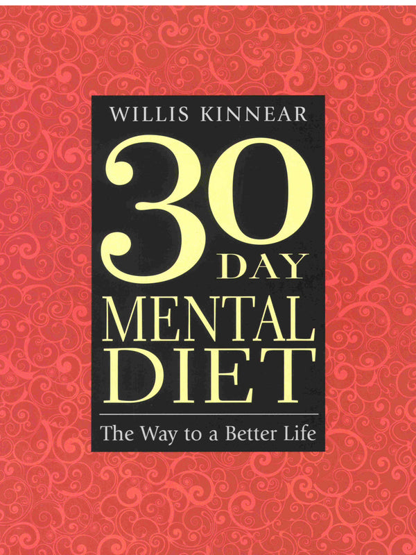Thirty-Day Mental Diet: The Way to a Better Life