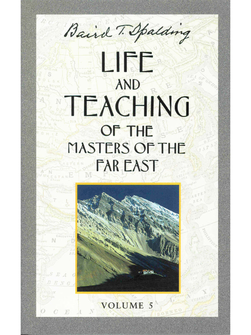 Life and Teaching of the Masters of the Far East, Vo. 5