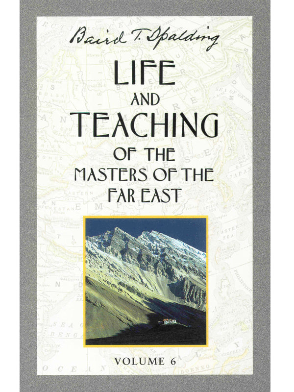 Life and Teaching of the Masters of the Far East, Vo. 6