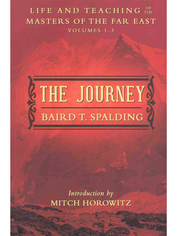 The Journey: Life and Teaching of the Masters of the Far East Volumes 1~3, Single Volume Edition