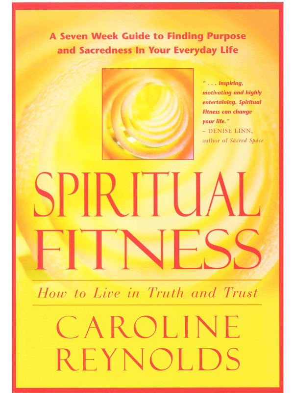 Spiritual Fitness: How to Live in Truth and Trust