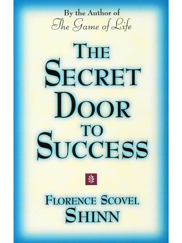 The Game Of Life And How To Play It, Your Word Is Your Wand, The Secret  Door To Success - The Classic Florence Scovel Shinn Trilogy by Shinn,  Florence Scovel: good (2019)