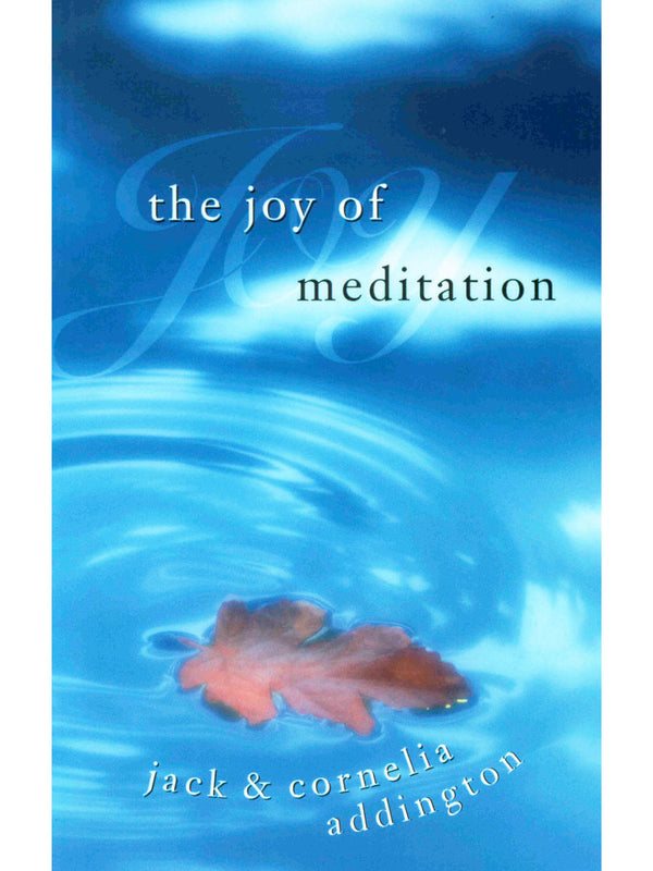 The Joy of Meditation
