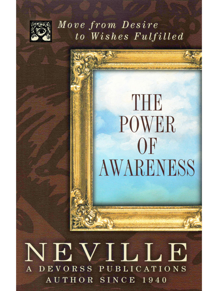 The Power of Awareness DeVorss Publications DEVORSS PUBLICATIONS
